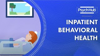 Inpatient Behavioral Health [upl. by Smitty]