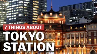 7 Things to know about Tokyo Station  japanguidecom [upl. by Vtehsta]