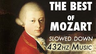 The Best Of Mozart  Slowed Down  432Hz  45 Hours [upl. by Irehs]