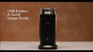 LOR Milk Frother A Quick Usage Guide [upl. by Chrotoem]