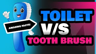 Toilet and Tooth Brush [upl. by Eterg]