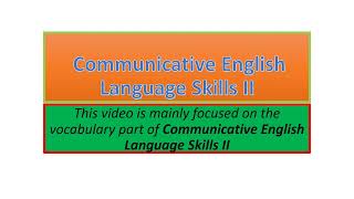 Communicative English Language Skills II vocabulary part one [upl. by Niwhsa937]