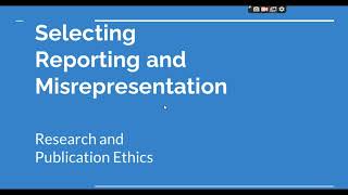 Selective Reporting and Misrepresentation of data Research and Publication ethics Phd coursework [upl. by Papageno]